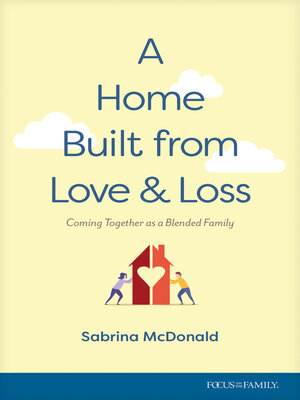 cover image of A Home Built from Love and Loss